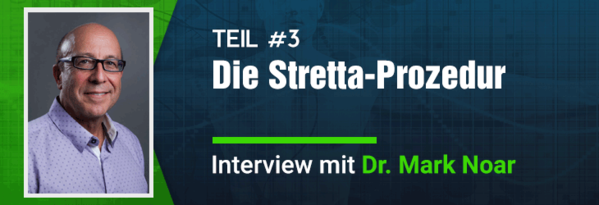 Die Stretta Prozedur