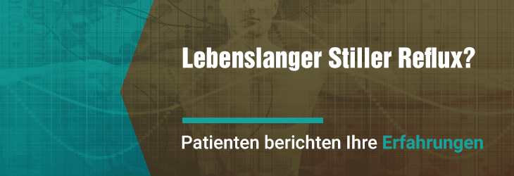 erfahrungsbericht lebenslanger stiller reflux