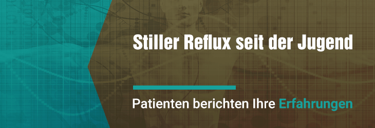 erfahrungsbericht stiller reflux seit 30 Jahren